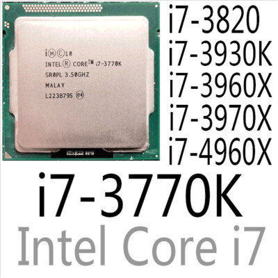 intel Xeon i7-3770K i7-3820 i7-3930K i7-3960X i7-3970X i7-4960X CPU Processor