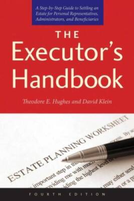 The Executor's Handbook: A Step-by-Step Guide to Settling an Estate  - VERY GOOD