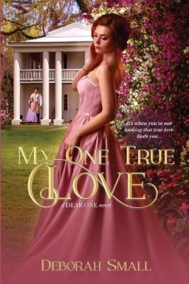 My One True Love by Small, Deborah