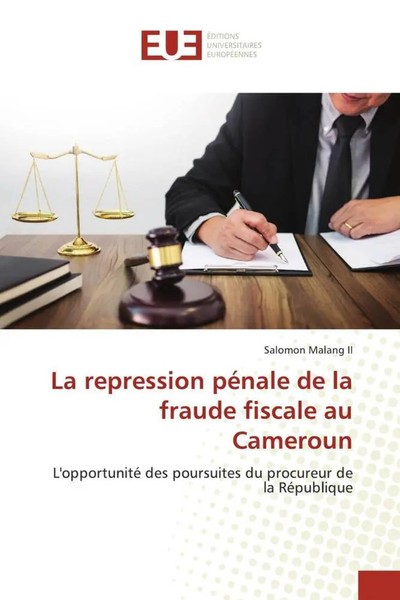 Salomon Malang Ii | La Repression PéNale De La Fraude Fiscale Au Cameroun | Buch-image