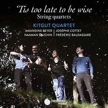  tis Too Late to Be Wise von Kitgut Quartet (Ensemble) | CD | Zustand sehr gut