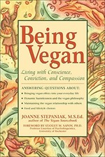 Image of Being Vegan: Living With Conscience, Conviction, and Compassion