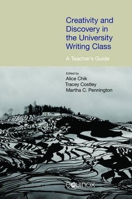 Creativity and Discovery in the University Writing Class - 9781781791059