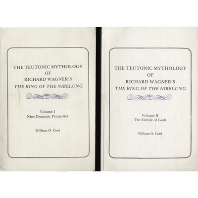 The Teutonic Mythology of Richard Wagner's The Ring of the Nibelung (2 Bände) Vo