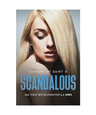 Scandalous [Sinners of Saint, 3], Shen, Lj