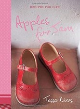 Apples for Jam : Recipes for Life Hardcover Tessa Kiros