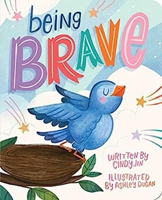 Being Brave Board Books Cindy Jin