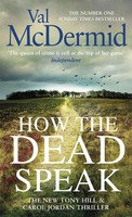 How The Dead Speak | Val Mcdermid | Englisch | Taschenbuch | 480 S. | 2020