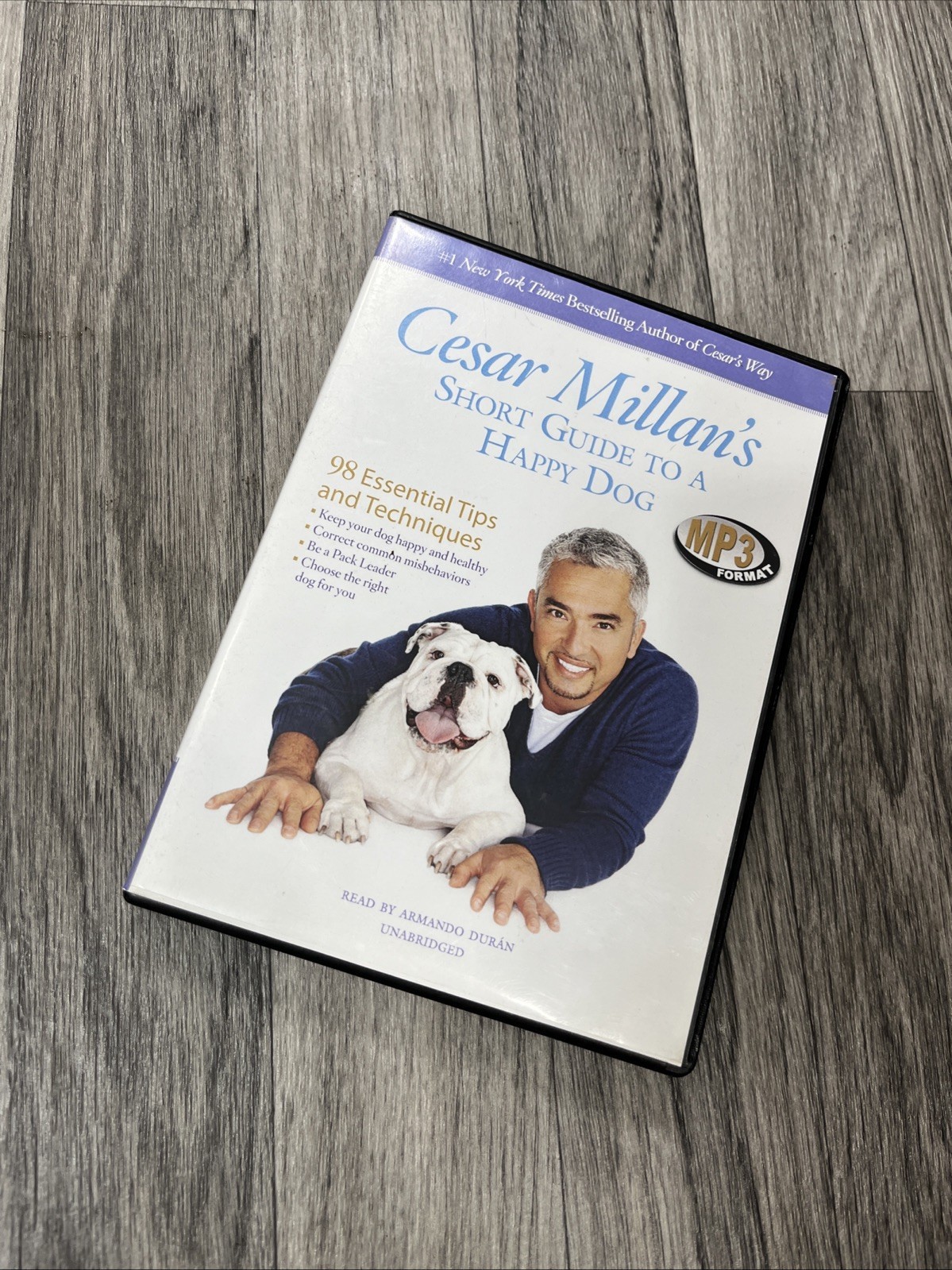 Cesar Millan's Short Guide to a Happy Dog : 98 Essential Tips and Techniques by