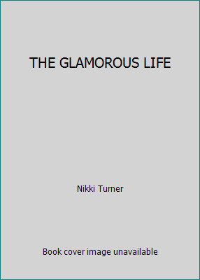 THE GLAMOROUS LIFE by Nikki Turner