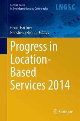 Progress in Location-Based Services 2014 Haosheng Huang