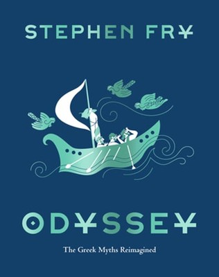 Odyssey: The Greek Myths Reimagined by Stephen Fry: New