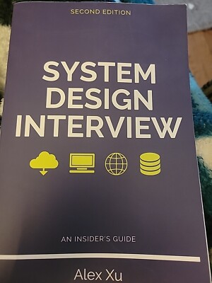 System Design Interview An insider's guide By Alex Xu 2nd Edition Pb