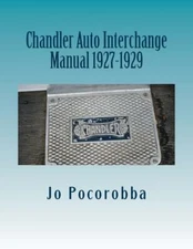 CHANDLER Parts Interchange Manual 1927-1928-1929 ~Find Original Parts~NEW
