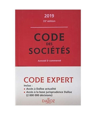 Code Dalloz Expert. Code des sociétés 2019, commenté [DZ.CO.SOCIETES]