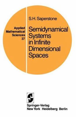 Semidynamical Systems in Infinite Dimensional Spaces: 37 (Applied Mathematical S