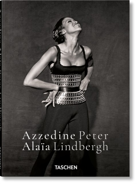 Peter Lindbergh. Azzedine Alaïa Azzedine Alaia (Hardback Book)