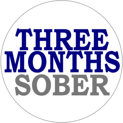 Three Months Sober - 10 Pack Circle Stickers 3'' x 3'' - Sobriety