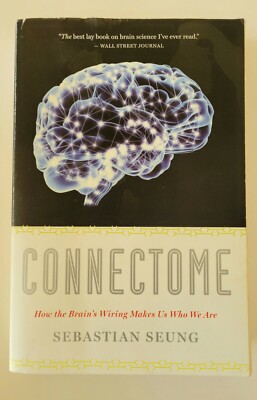 Connectome : How the Brain's Wiring Makes Us Who We Are by Sebastian Seung... 9780547678597| eBay