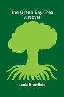Louis Bromfield | The Green Bay Tree | Taschenbuch | Englisch (2026) | A Novel