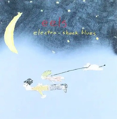 Eels - Electro-Shock Blues