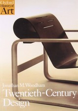 TWENTIETH CENTURY DESIGN (Oxford History of Art) - paperback Woodham