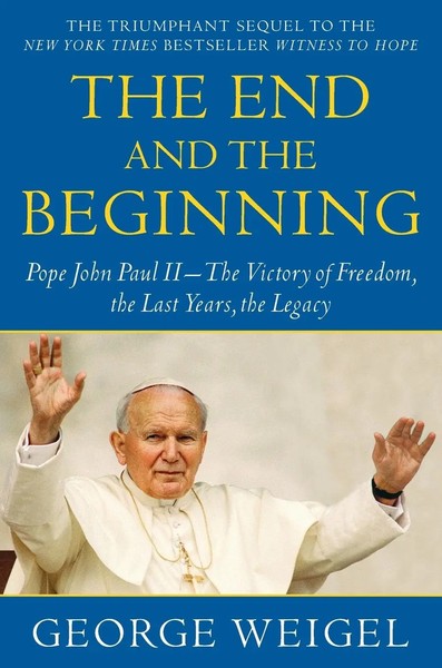 George Weigel | The End And The Beginning | Taschenbuch | Englisch (2011)-image