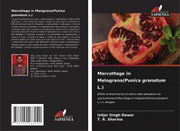 Intjar Singh Dawar (U. A.) | Marcottage In Melograno(Punica Granatum L.) | Buch