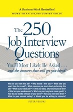 The 250 Job Interview Questions You'll Most Likely Be Asked by Veruki, Peter