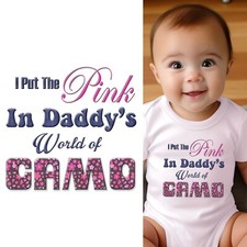 Baby Bodysuit - I Put the Pink in Daddy's World of Camo Infant Baby Clothes