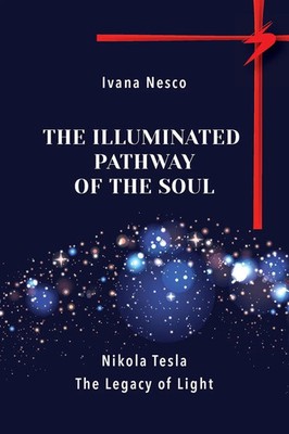 Ivana Nesco | The Illuminated Pathway of The Soul | Taschenbuch | Englisch