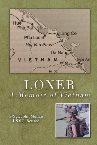 S-Sgt John Mullan Usmc Retired Loner (Paperback)