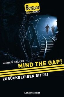Mind the Gap!  - Zurückbleiben bitte!: ab 4 Jahren Engli... | Buch | Zustand gut