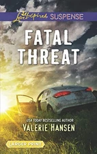 FATAL THREAT (EMERGENCY RESPONDERS) By Valerie Hansen **BRAND NEW**