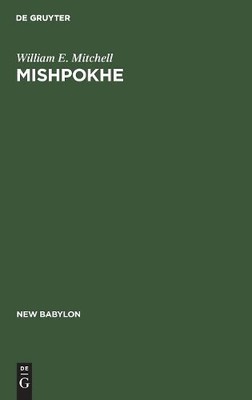 William E. Mitchell Mishpokhe (Hardback) New Babylon
