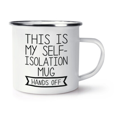 This Is My Self-Isolation Tasse Hände weg Emaille Becher Tasse 2020 antisozialer Witz