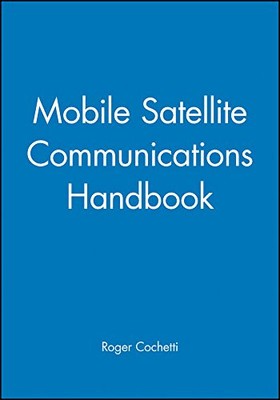 Mobile Satellite Communications Handbook [Paperback] Cochetti, Roger