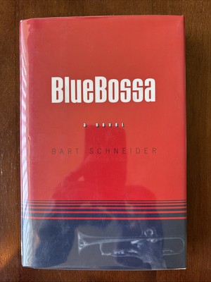 BlueBossa - Bart Schneider SIGNED! 1st ed. HC  Viking 1998 Detective Novel