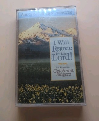 I Will Rejoice In The Lord! Jon Stemkoski s Celebrant Singers (Cassette 1993)
