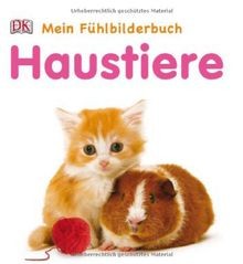 Mein Fühlbilderbuch Haustiere: ab 6 Monate von Fran... | Buch | Zustand sehr gut