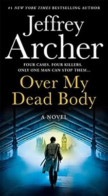 Over My Dead Body: The new rollercoaster thriller from the author of the Clifton