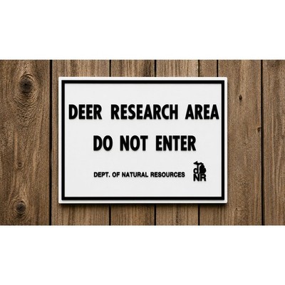 Deer Research Area Michigan DNR Sign Do Not Enter Dept Natural Resources Hunt