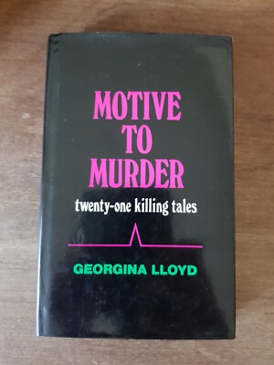 Motive To Murder By Georgina Lloyd, 1988 First Edition Hard Back