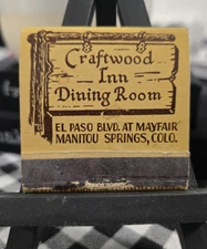 RARE FEATURE MATCHBOOK - CRAFTWOOD INN DINING ROOM - MANITOU SPRINGS, COLO
