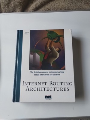 Internet Routing Architectures by Sam Halabi: Used