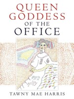 Tawny Mae Harris | Queen Goddess Of The Office | Taschenbuch | Englisch (2021)