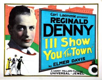 Ll Show You The Town Poster Reginald Denny 1925 Old Movie Photo