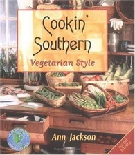 Cookin' Southern Vegetarian Style - paperback, 9781570670923, Ann Jackson