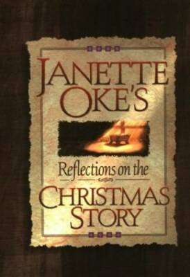 Janette Okes Reflections on the Christmas Story - Hardcover - VERY GOOD
