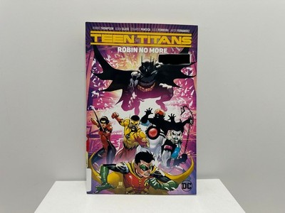 Teen Titans Vol. 4: Robin No More Paperback  TPB Adam Glass